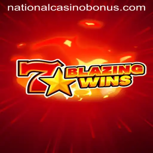 Experience the Thrill of BlazingWins at National Casino