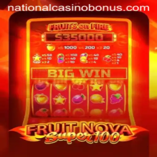 Unveiling the Thrilling World of FruitNovaSuper100 at National Casino