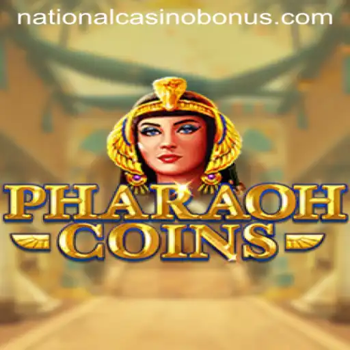 Exploring the Thrills of PharaohCoins at National Casino
