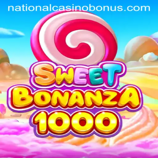 Exploring SweetBonanza1000 at National Casino